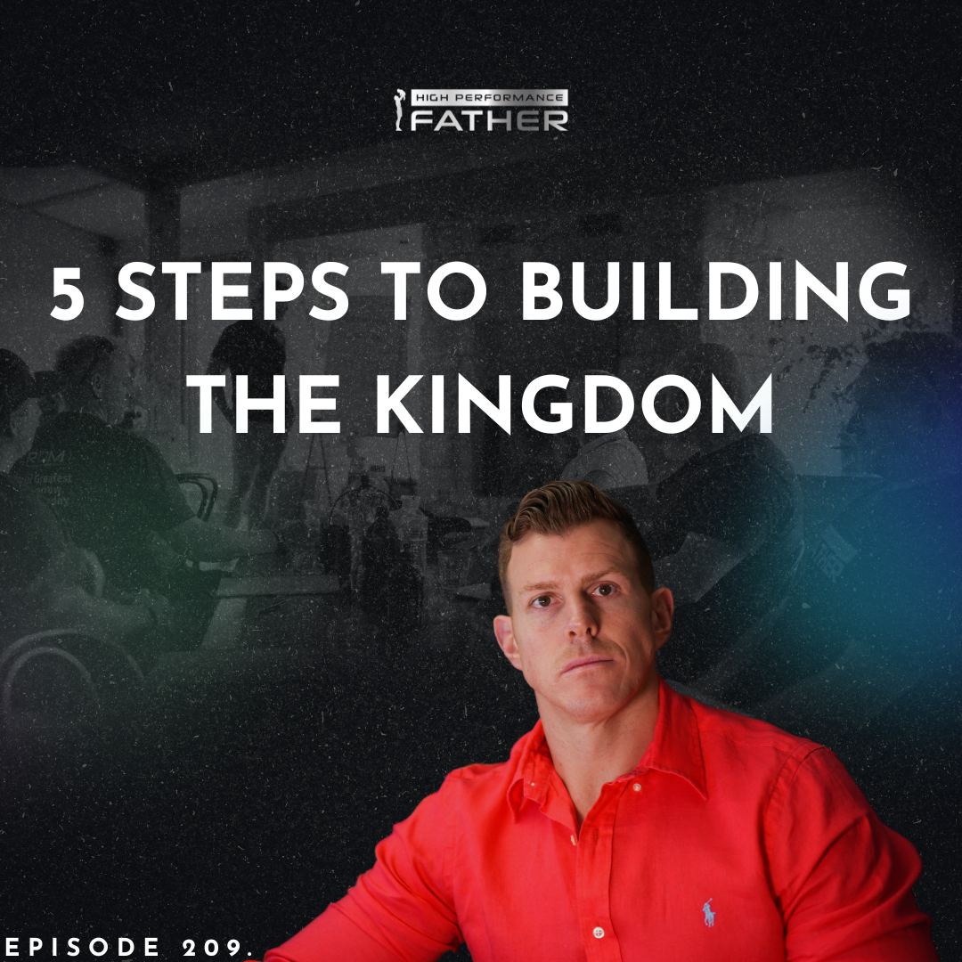209. 5 Steps To Building The Kingdom