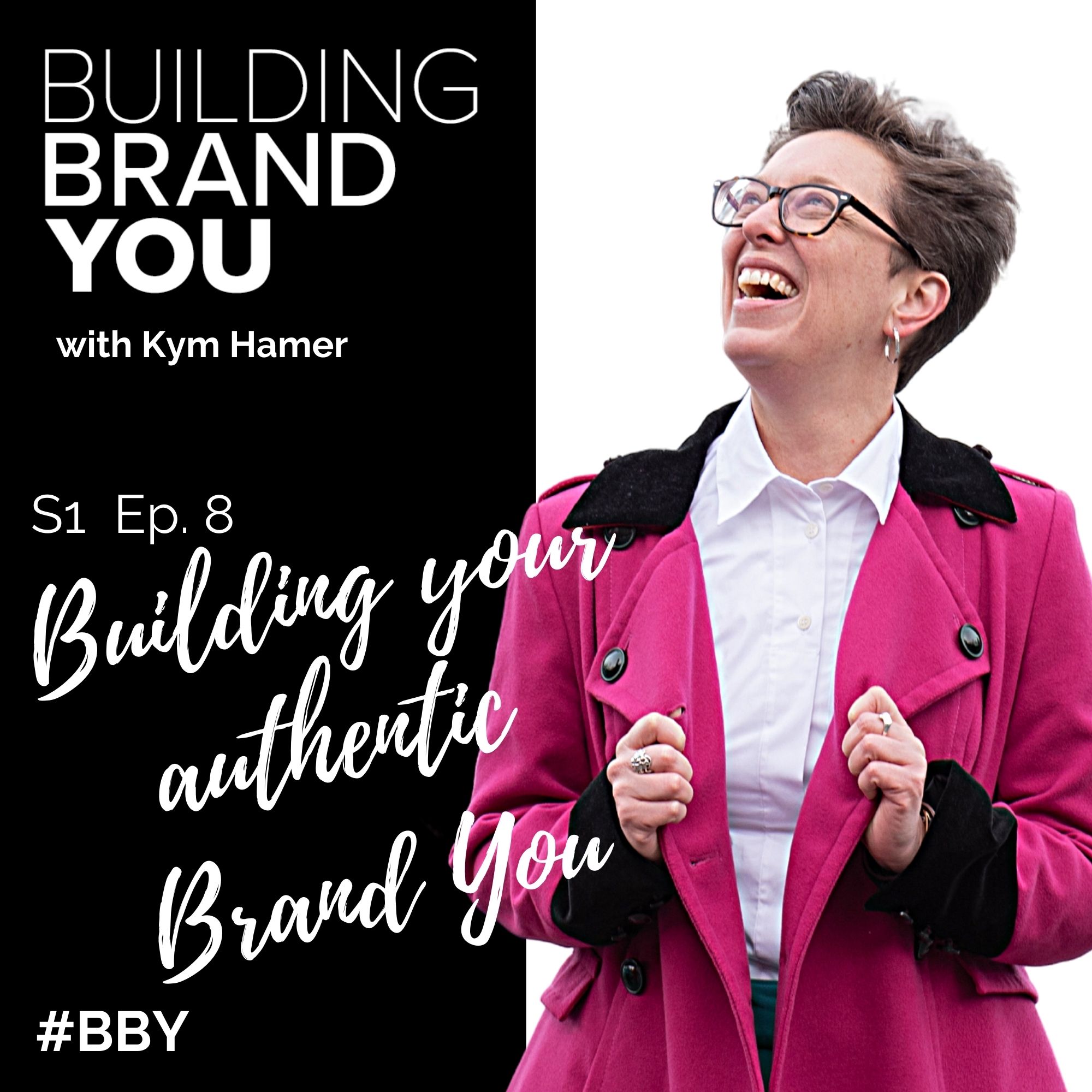 BBY Show S1 Ep 8: How to unlock your authentic Brand You