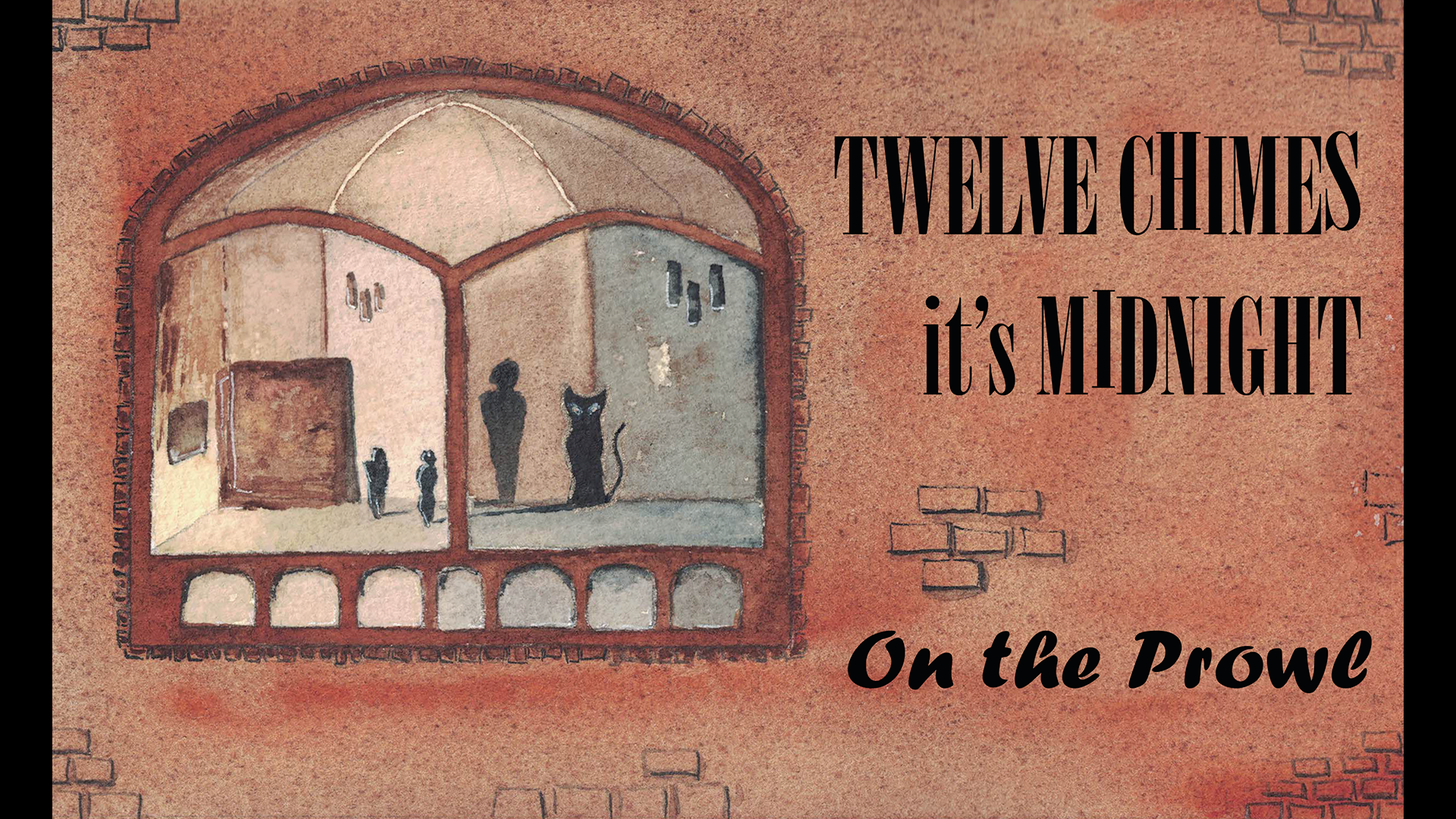 TWELVE CHIMES, IT'S MIDNIGHT, EPISODE 10: "On the Prowl"