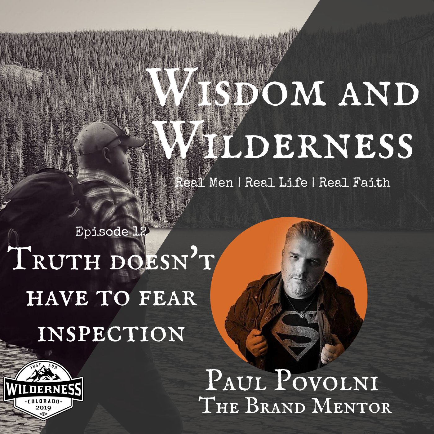 Episode 12 | Truth Doesn't Have To Fear Inspection