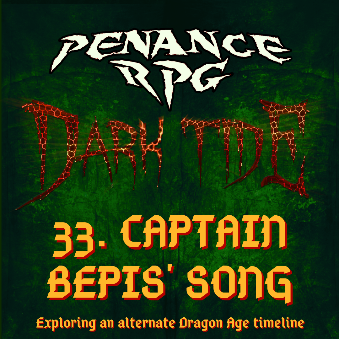 Dark Tide 33. Captain Bepis' Song