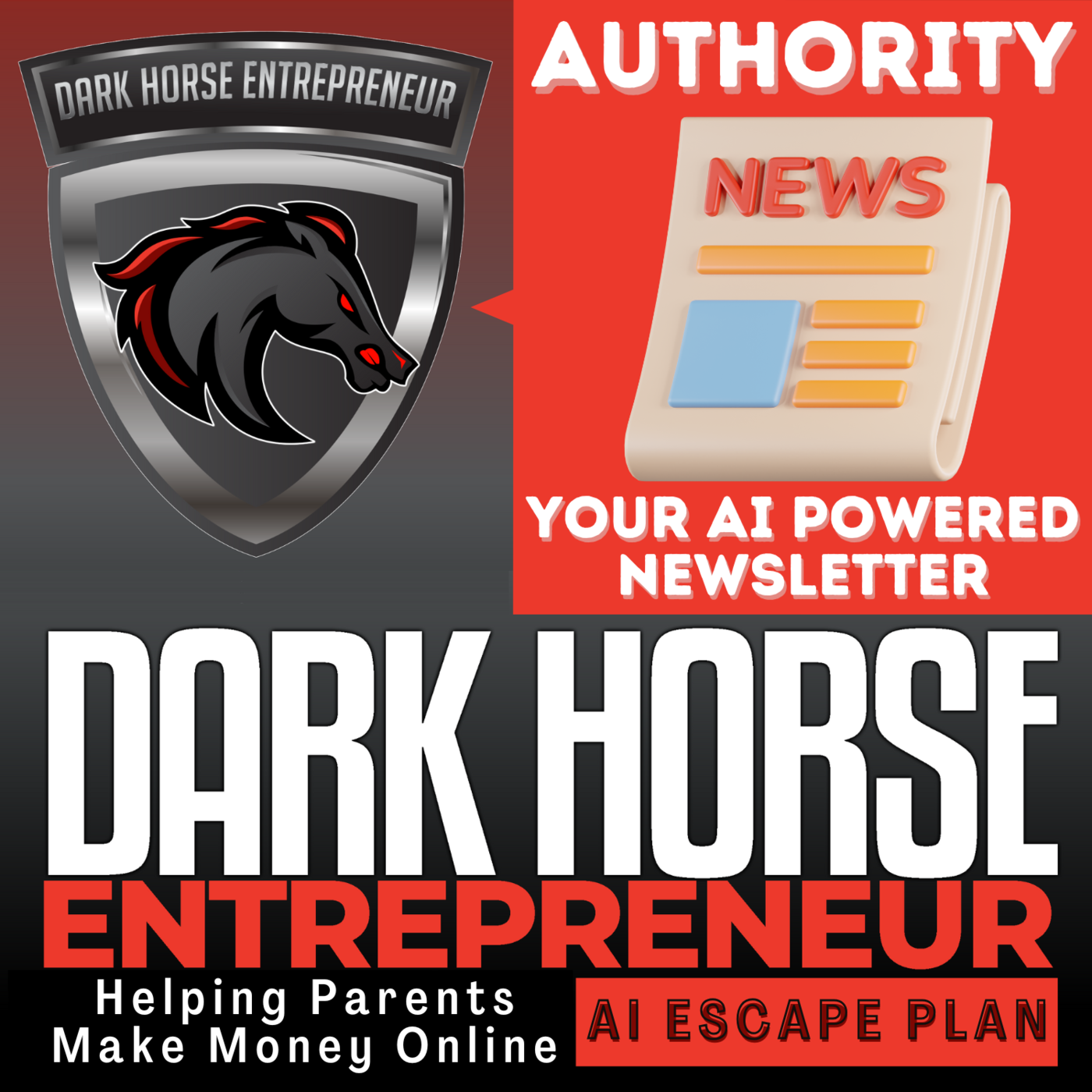 Dark Horse Entrepreneur AI Escape Plan | Helping Parents Make Money Online with AI