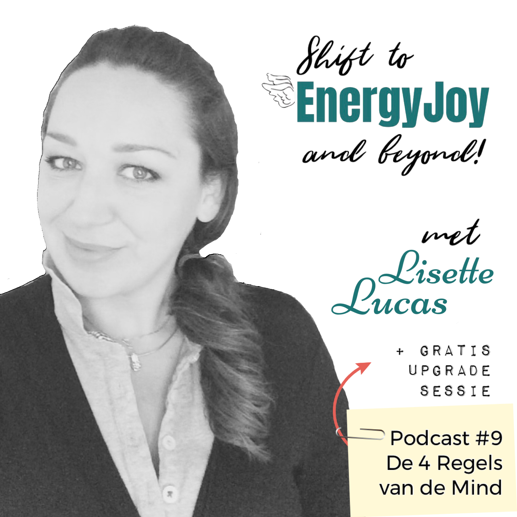 Lisette Lucas Podcast | Shift naar EnergyJoy & High Frequency Mastery