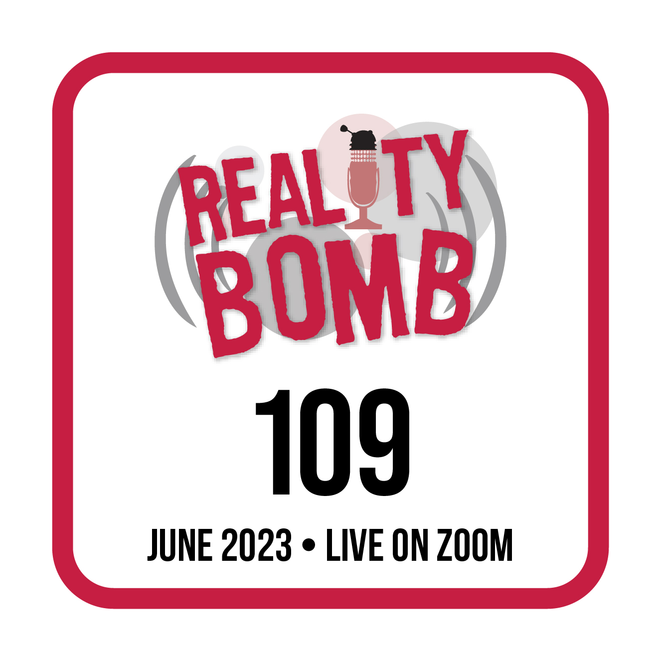 Reality Bomb Episode 109 - Live on Zoom