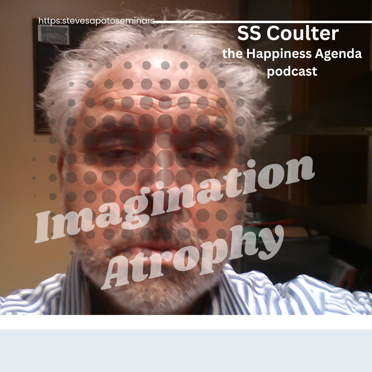 SS Coulter Imagination Atrophy on the Happiness Agenda & raising kids