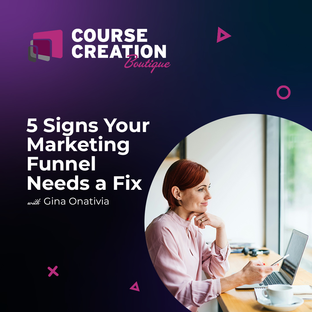 #223: 5 Signs Your Marketing Funnel Needs a Fix