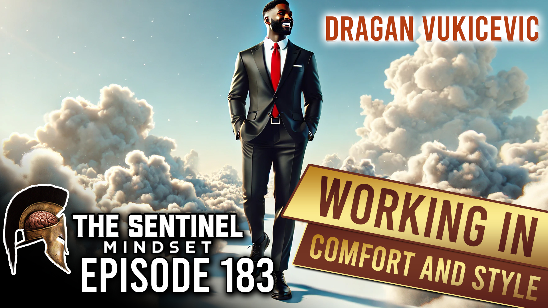 #183 - Working in Comfort and Style - Dragan Vukicevic