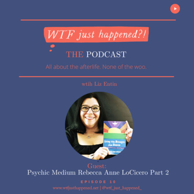 WTF Just Happened?!: All about the afterlife. No woo.