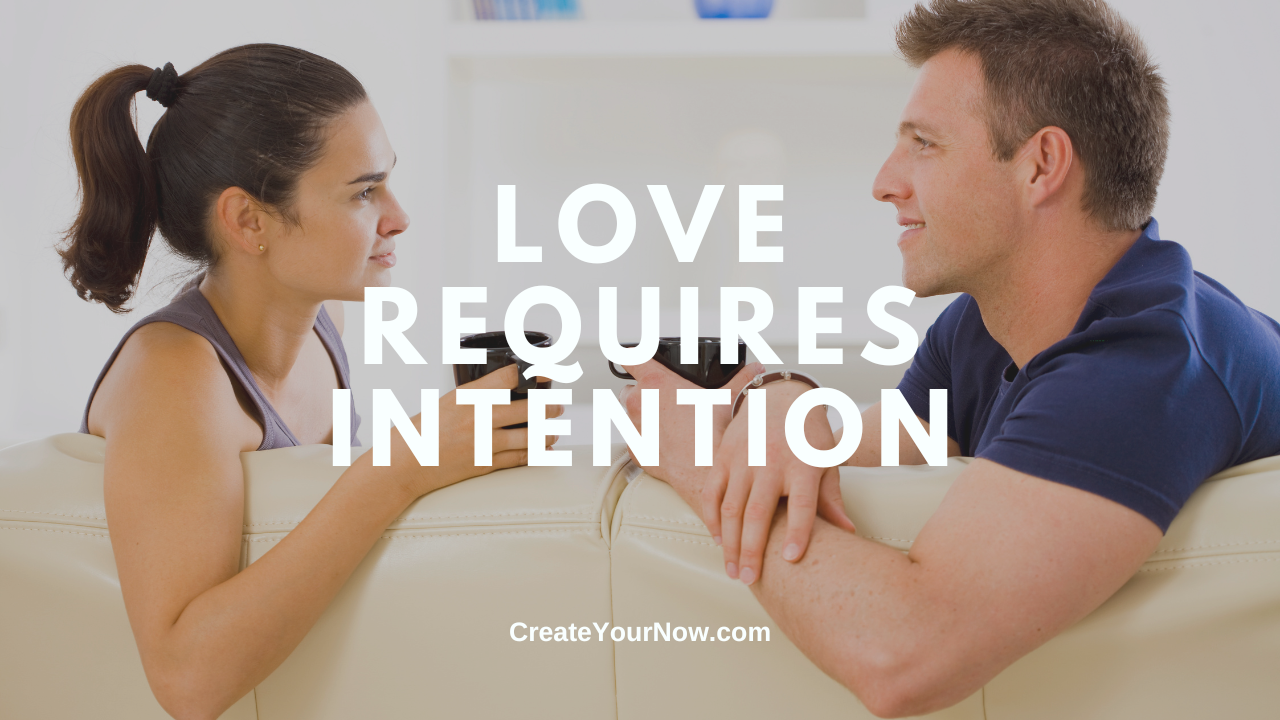 3805 Love Requires Intention