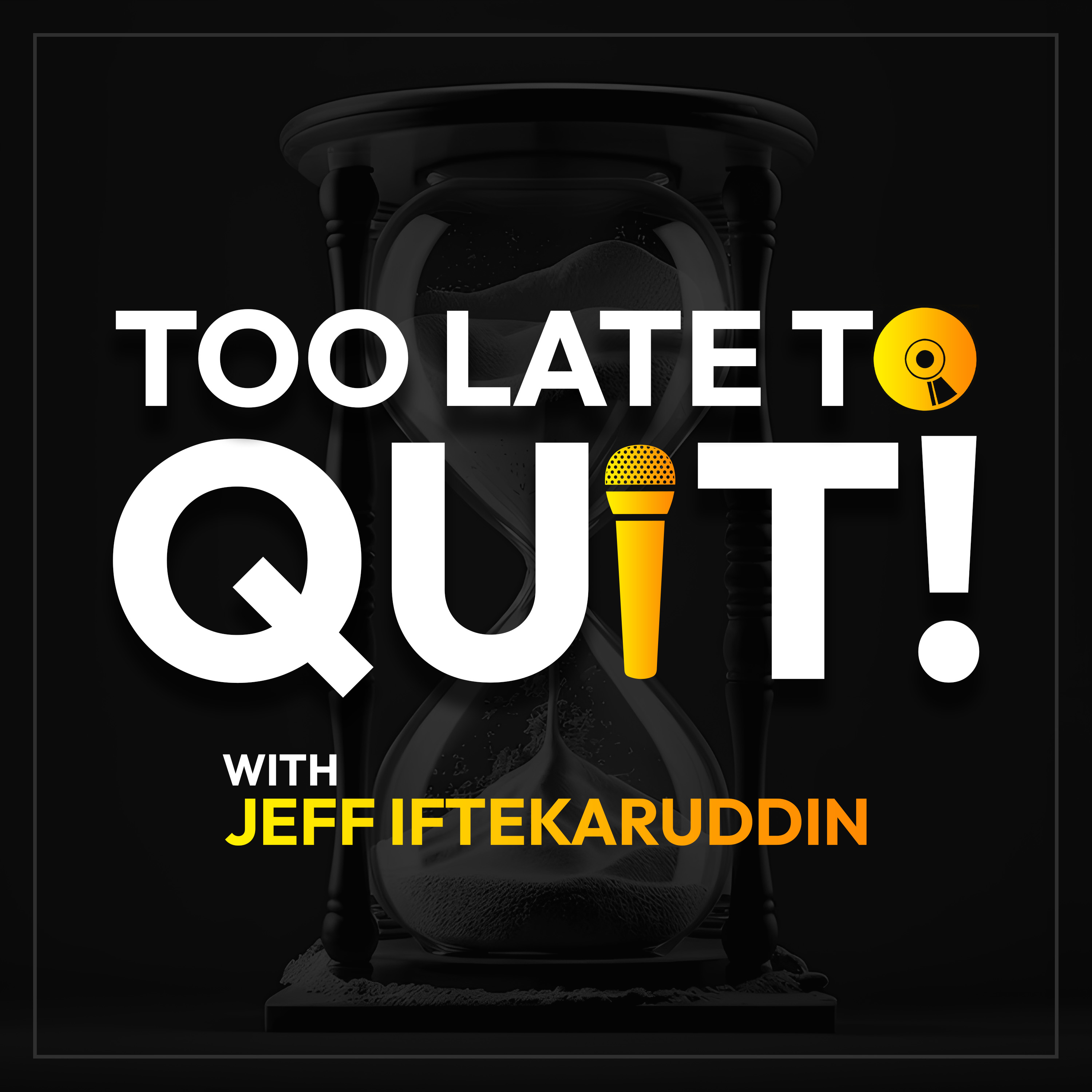 Too Late To Quit