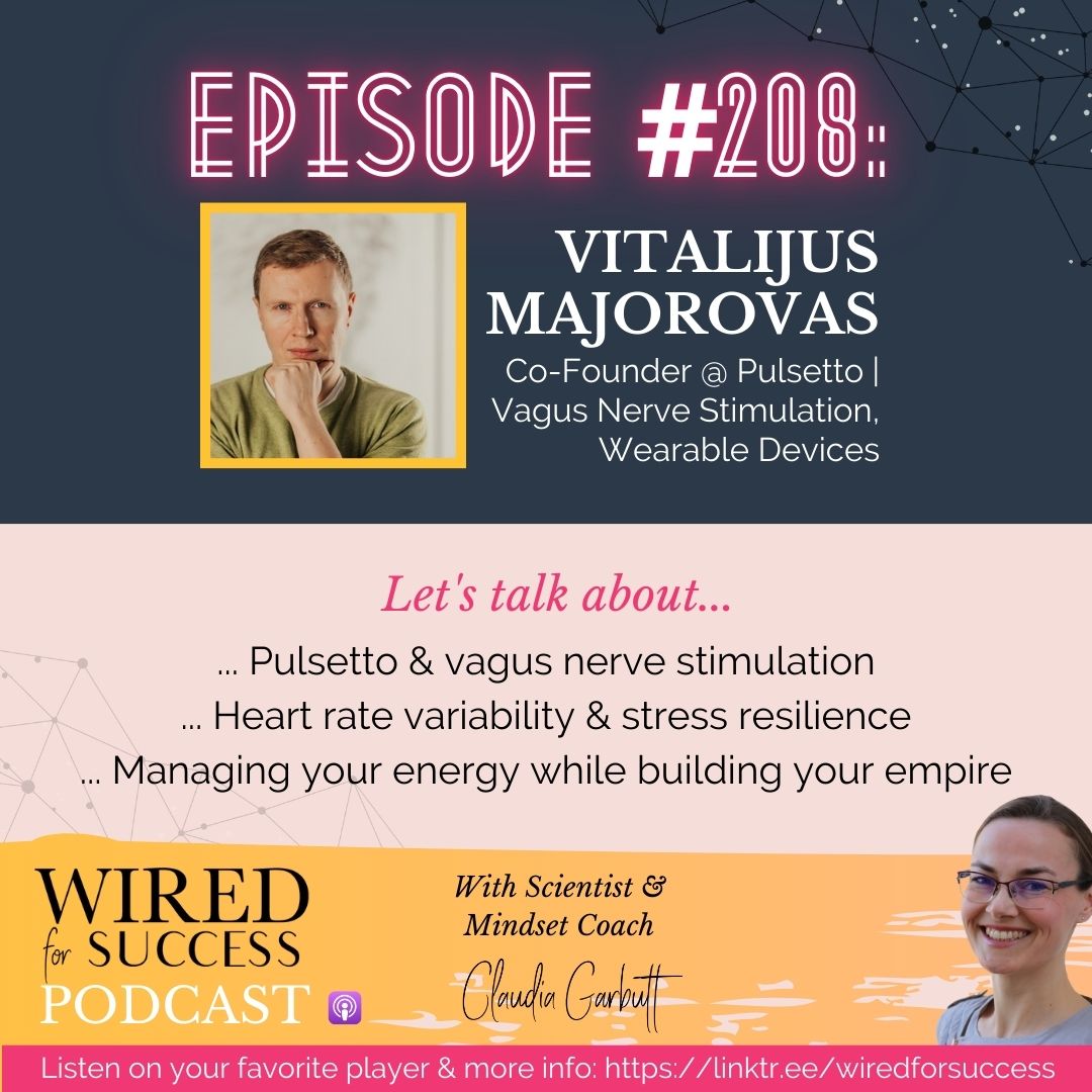 Vagus Nerve Stimulation with Vitalijus Majorovas | Episode 208