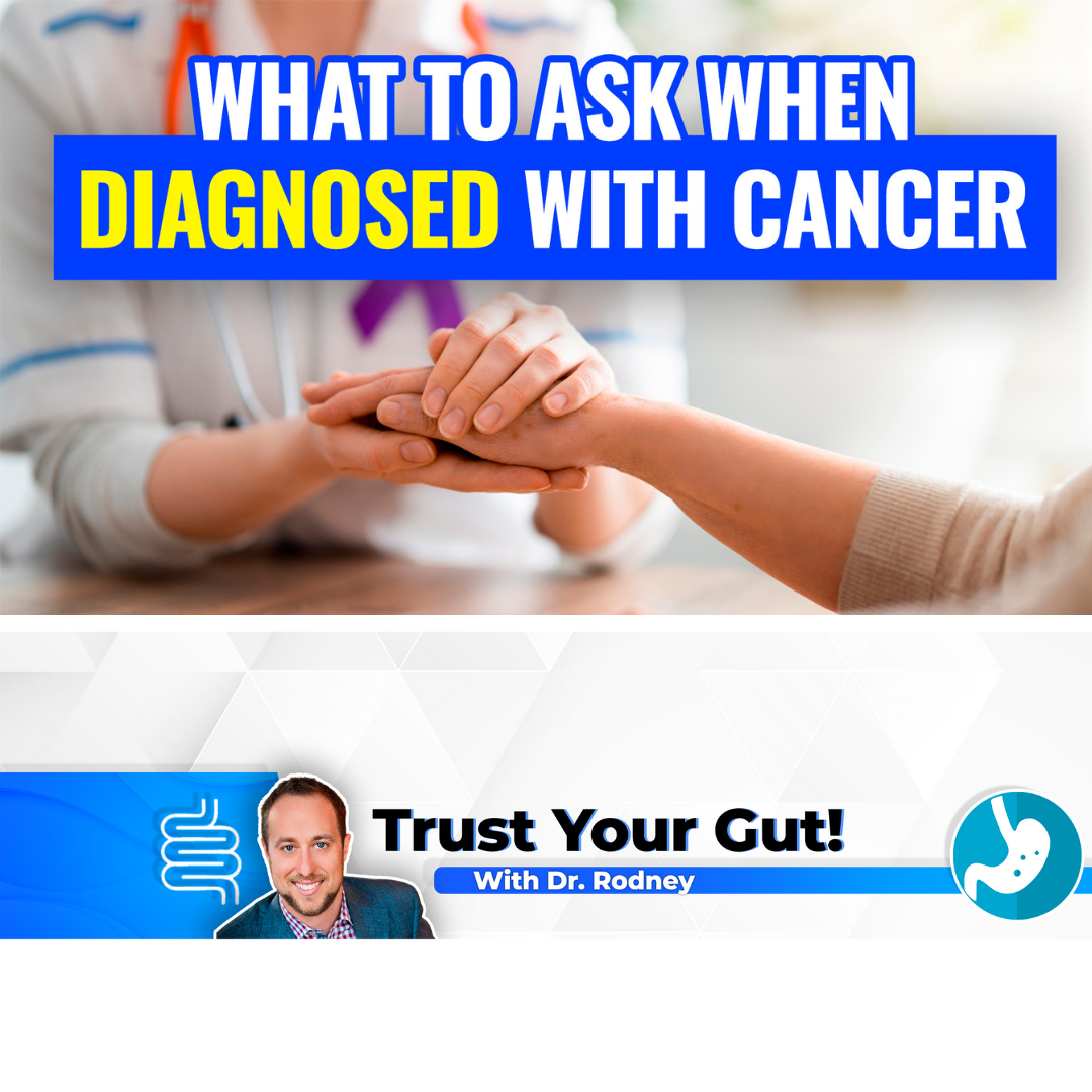 What To Ask When Diagnosed With Cancer