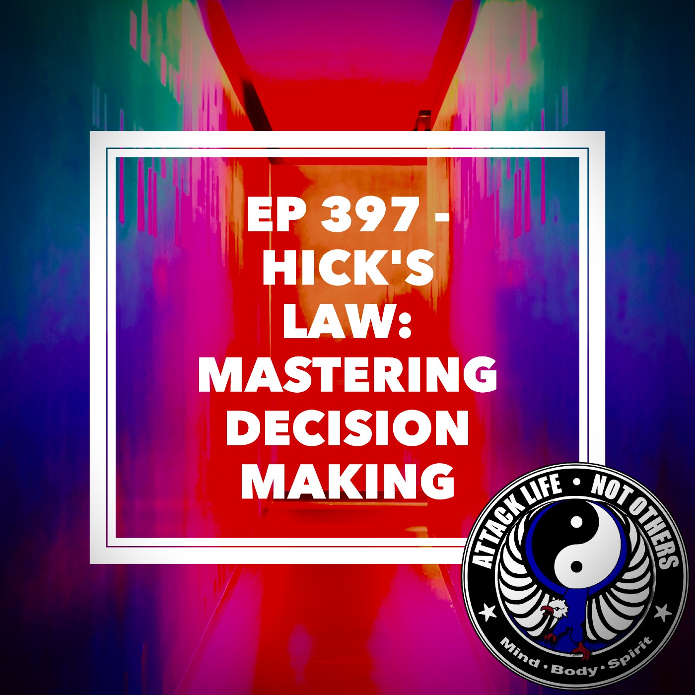 Ep 397 - Hick's Law: Mastering Decision Making Ep 397 - Hick's Law: Mastering Decision Making