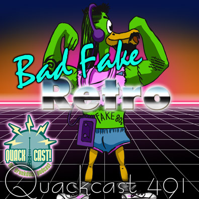 QUACKCAST 491 - Getting retro right!