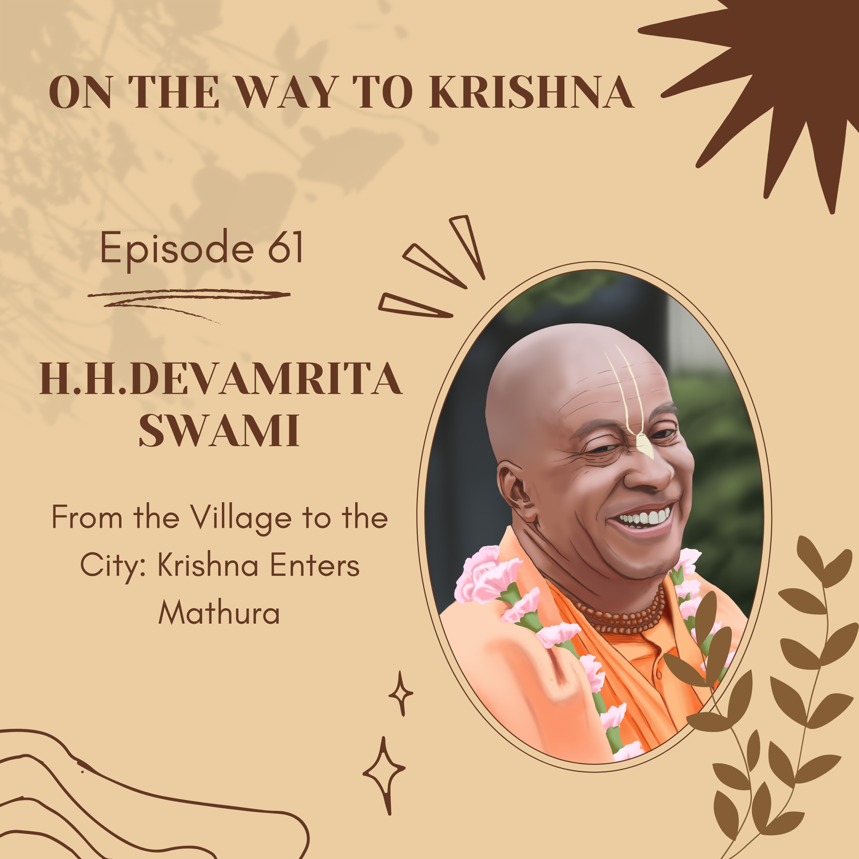 Ep 61: From the Village to the City: Krishna Enters Mathura