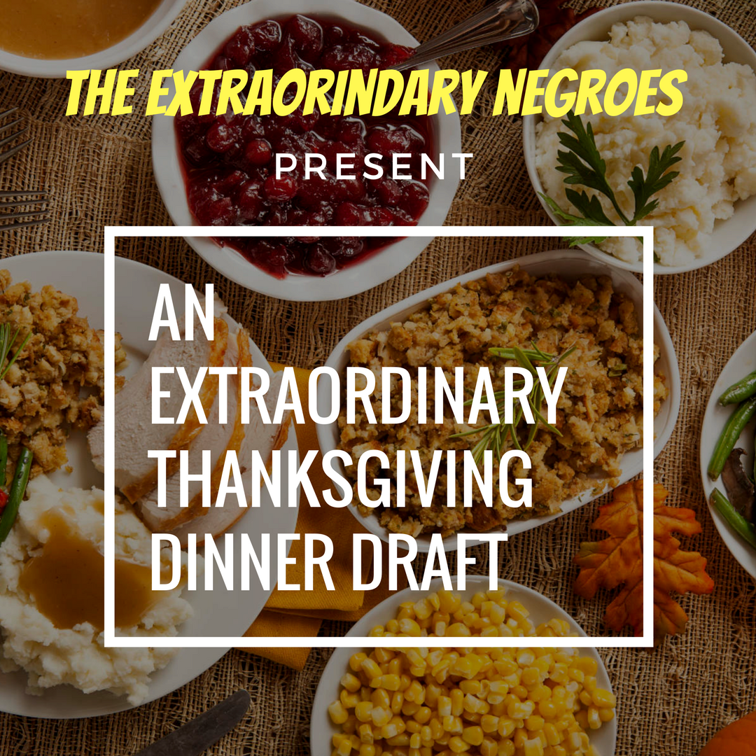 An Extraordinary Thanksgiving Dinner Draft (Feat. Law Ware)
