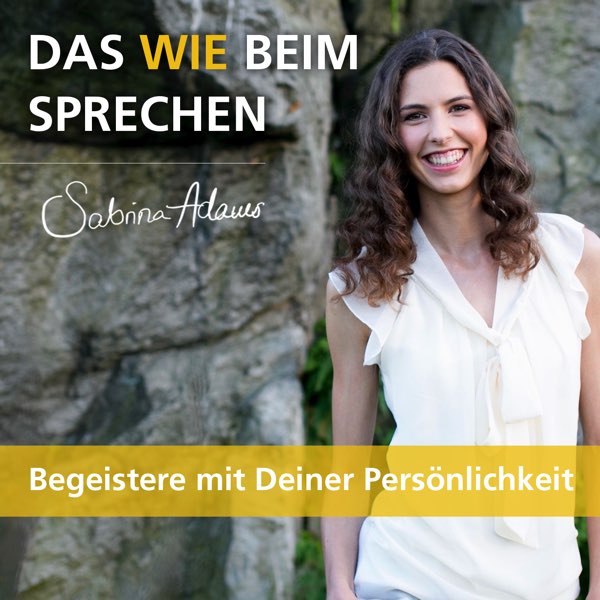 Das Wie beim Sprechen - Begeistere mit deiner Persönlichkeit