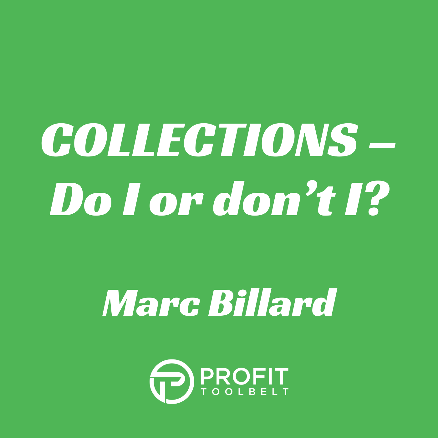 Profit Tool Belt I Construction I Contracting I Renovations I Remodelling I Construction Business Coach Dominic Rubino