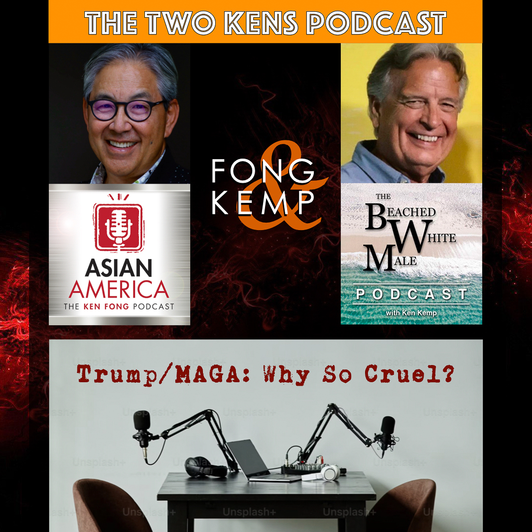 ASIAN AMERICA: THE KEN FONG PODCAST