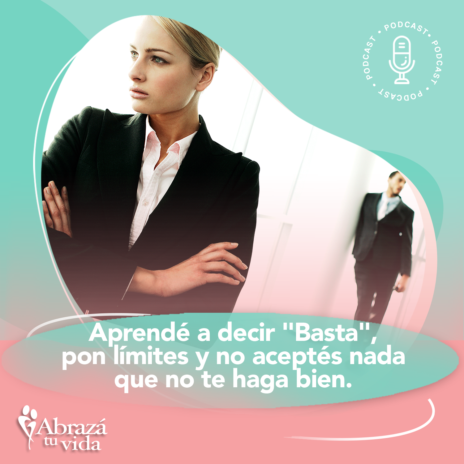Abrazá tu Vida | Amor, relaciones y desarrollo personal
