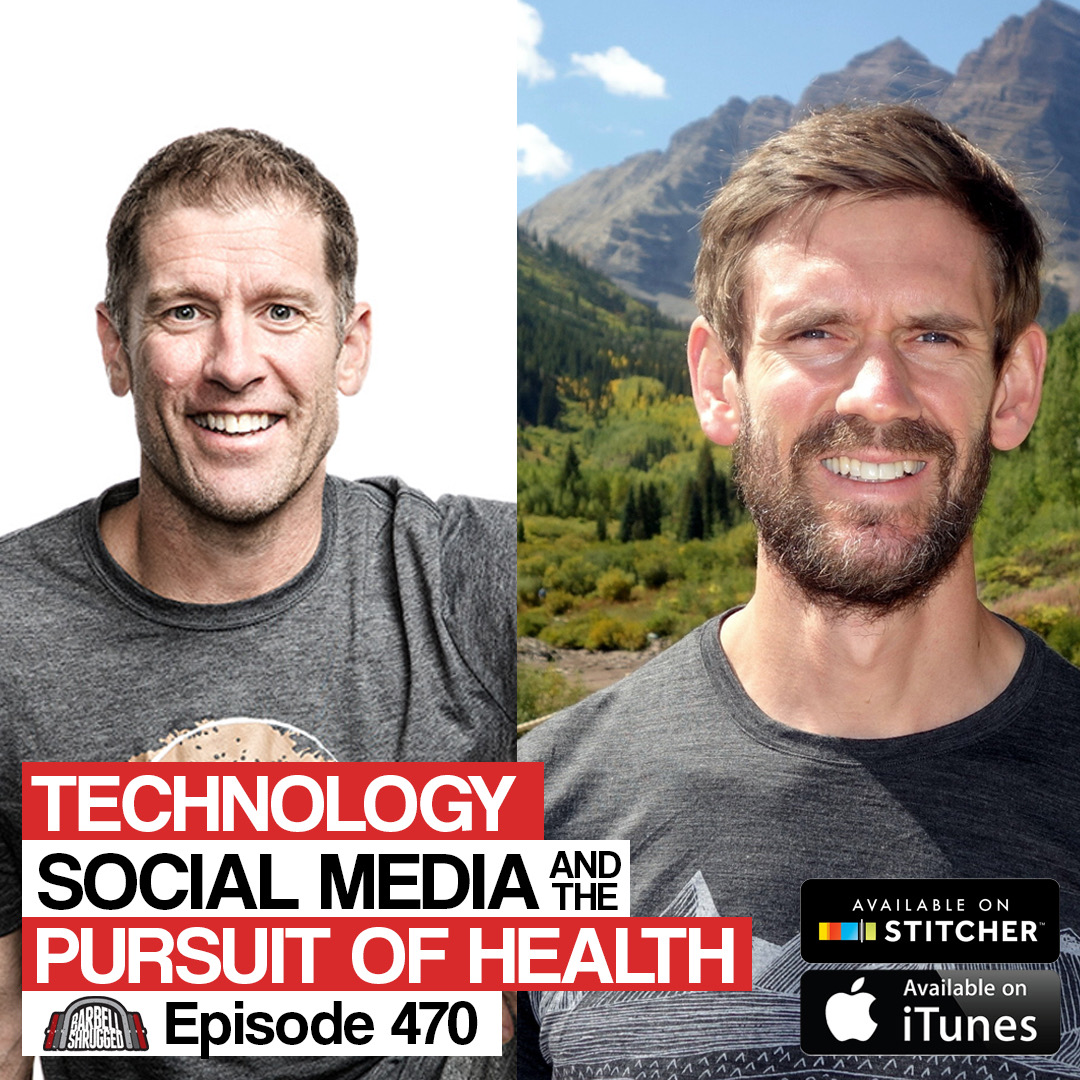 Technology, Social Media, and the Pursuit of Health w/ Anders Varner, Doug Larson, Kenny Kane and Phil White - Barbell Shrugged #470