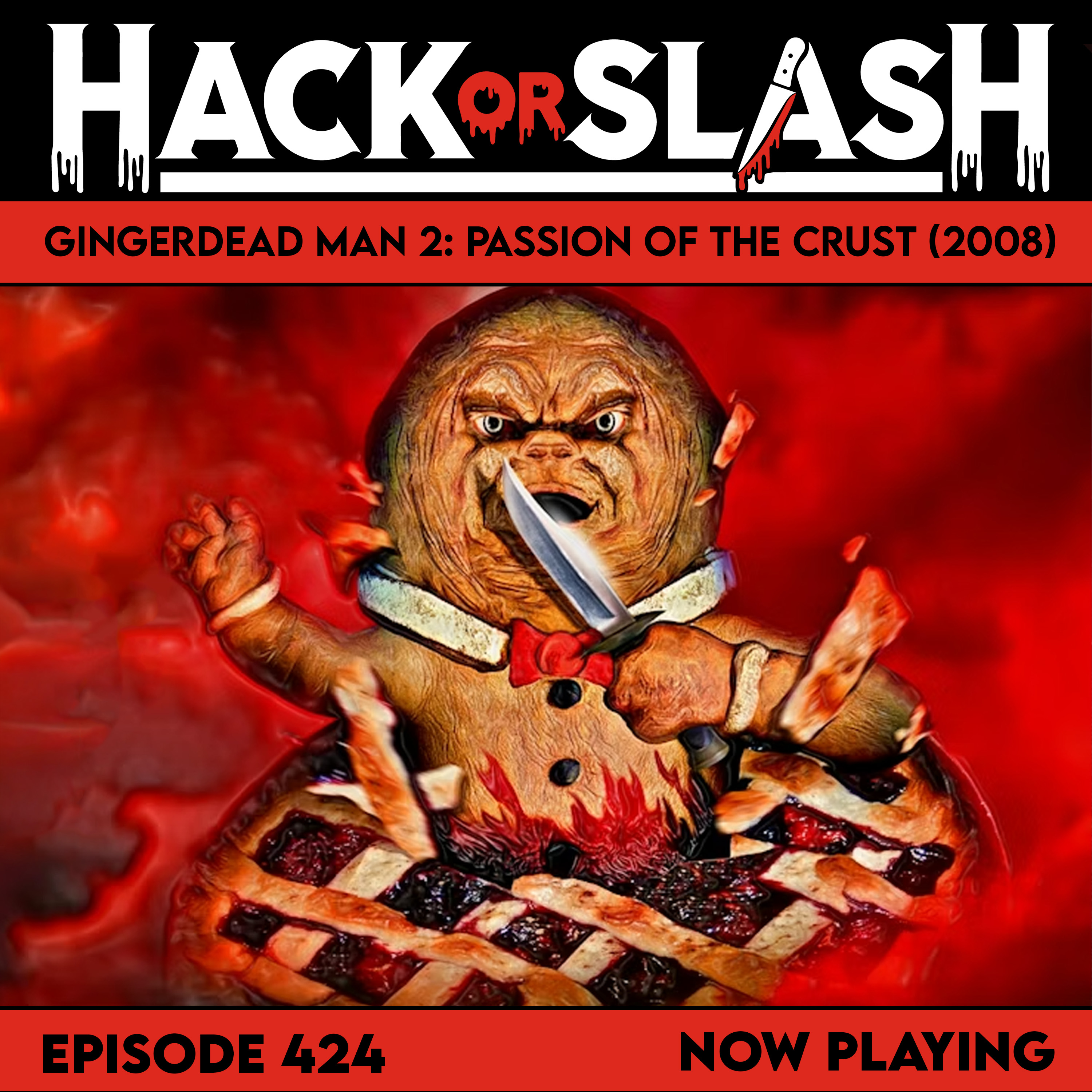424: Gingerdead Man 2: Passion of the Crust (2008)