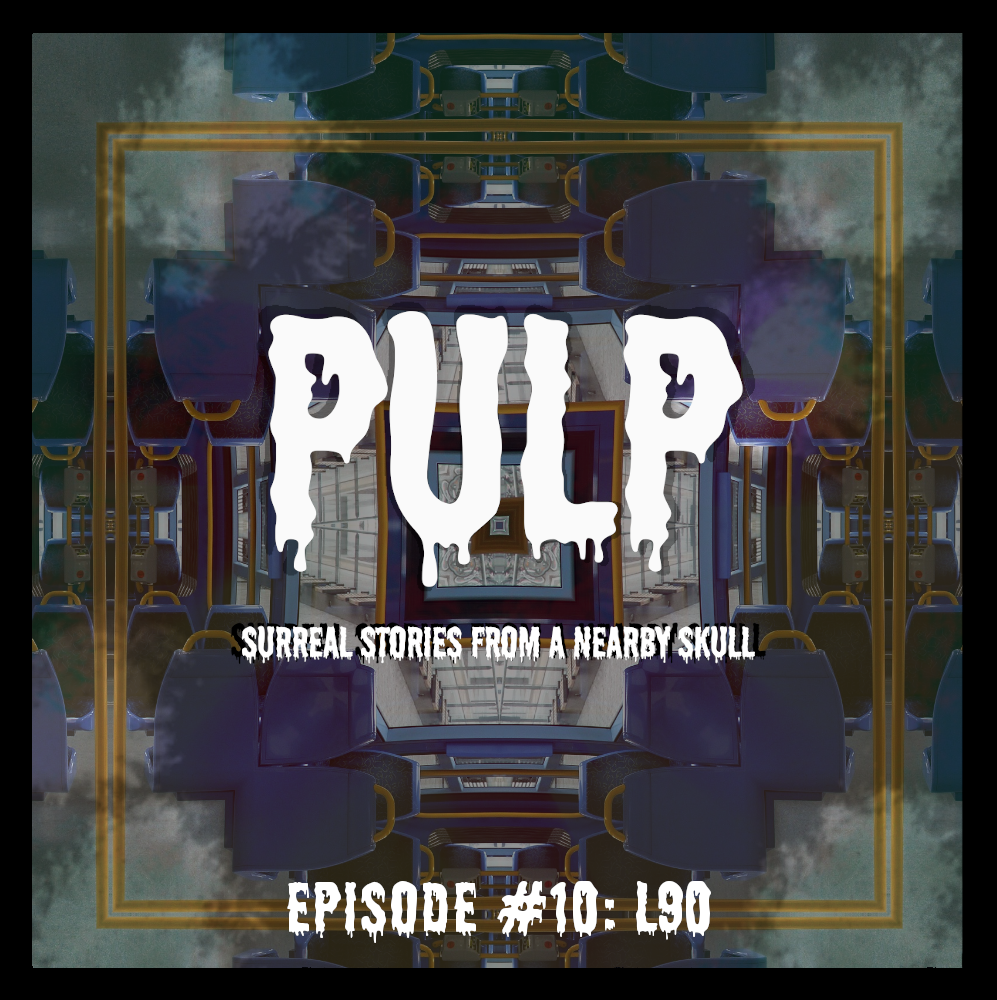 PULP #10 - L90 | [ZOMBIE/THRILLER]