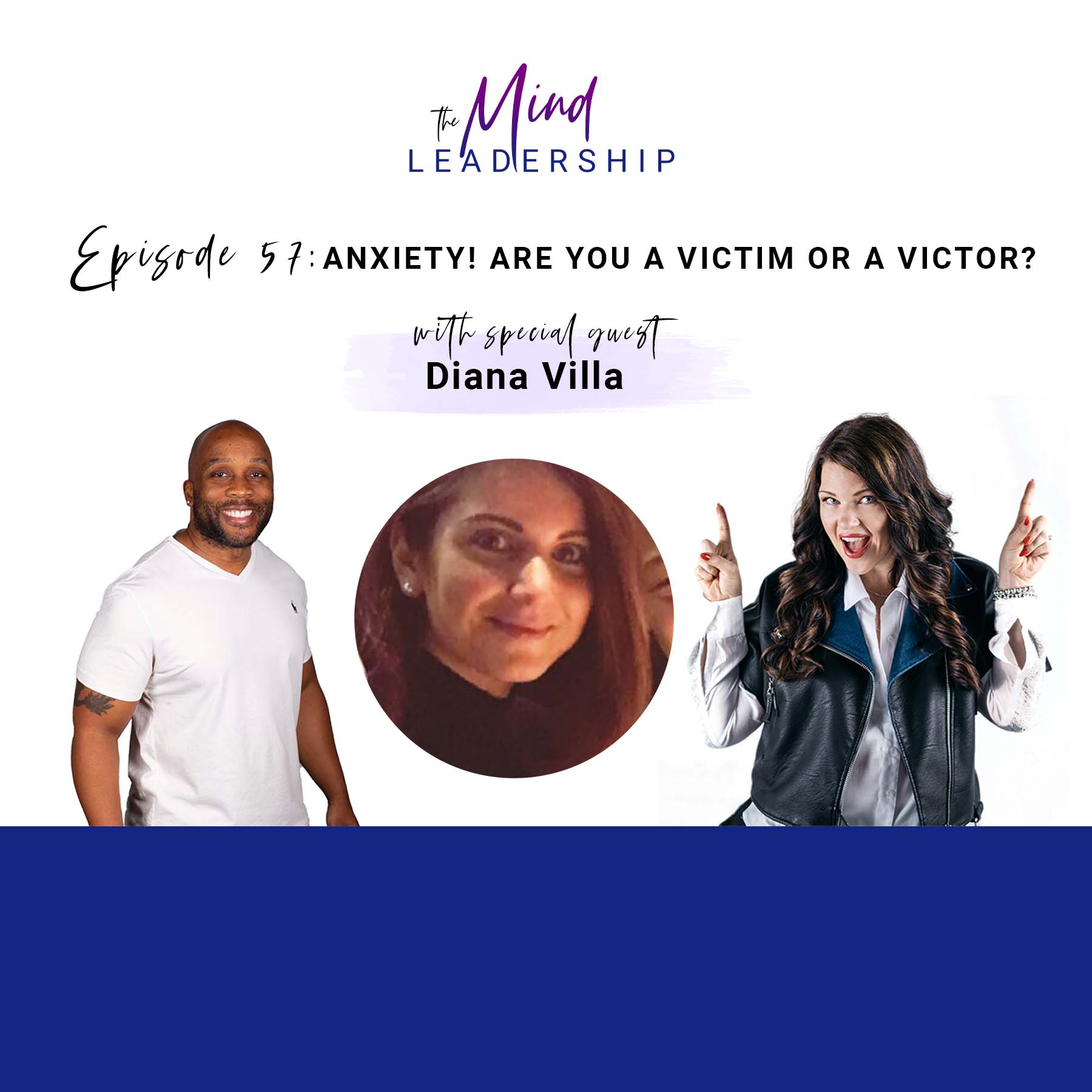 Anxiety: Are You a Victim or a Victor? | Diana Villa