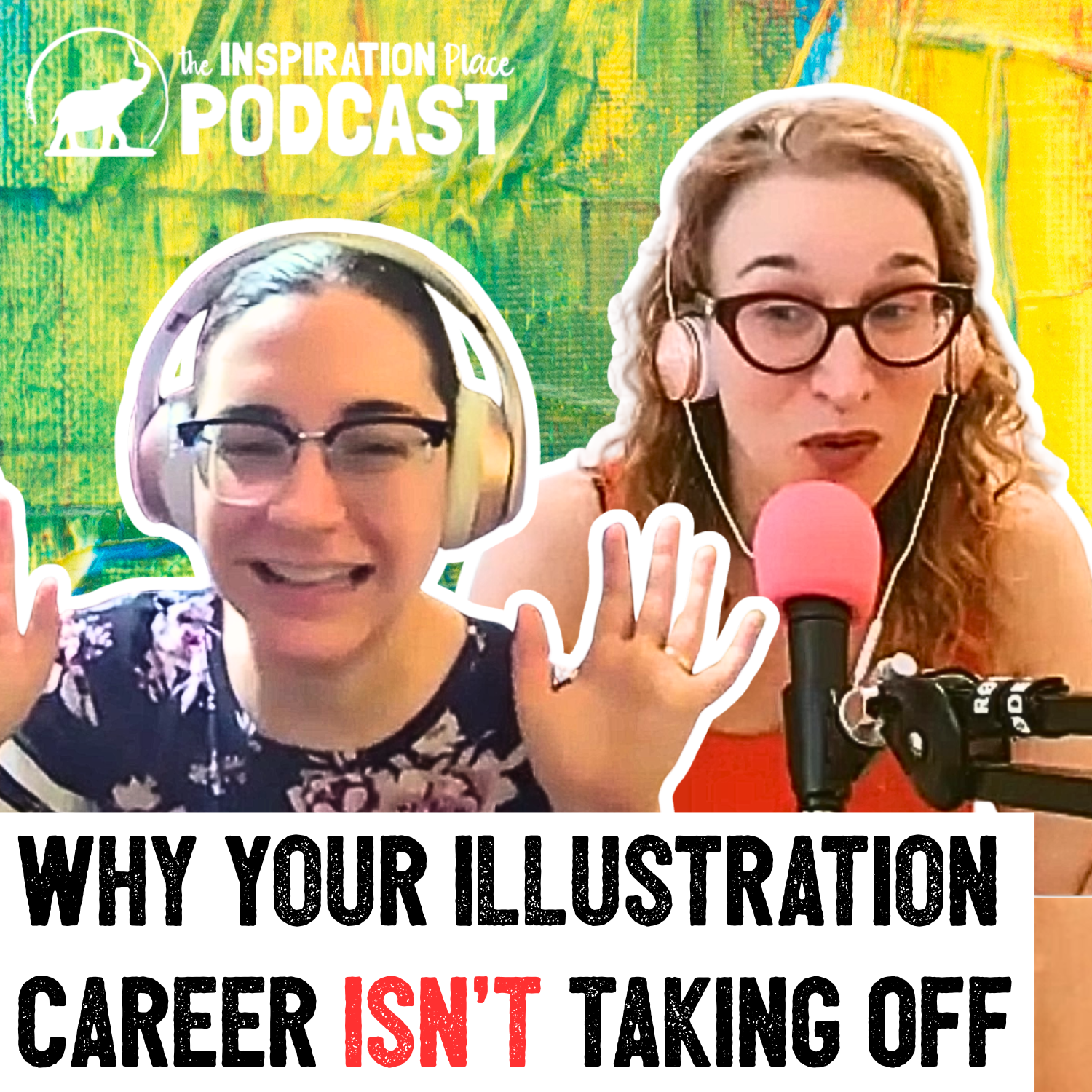374: 5 Ways Illustrators Sabotage Their Success ft. Vanessa Stoilova