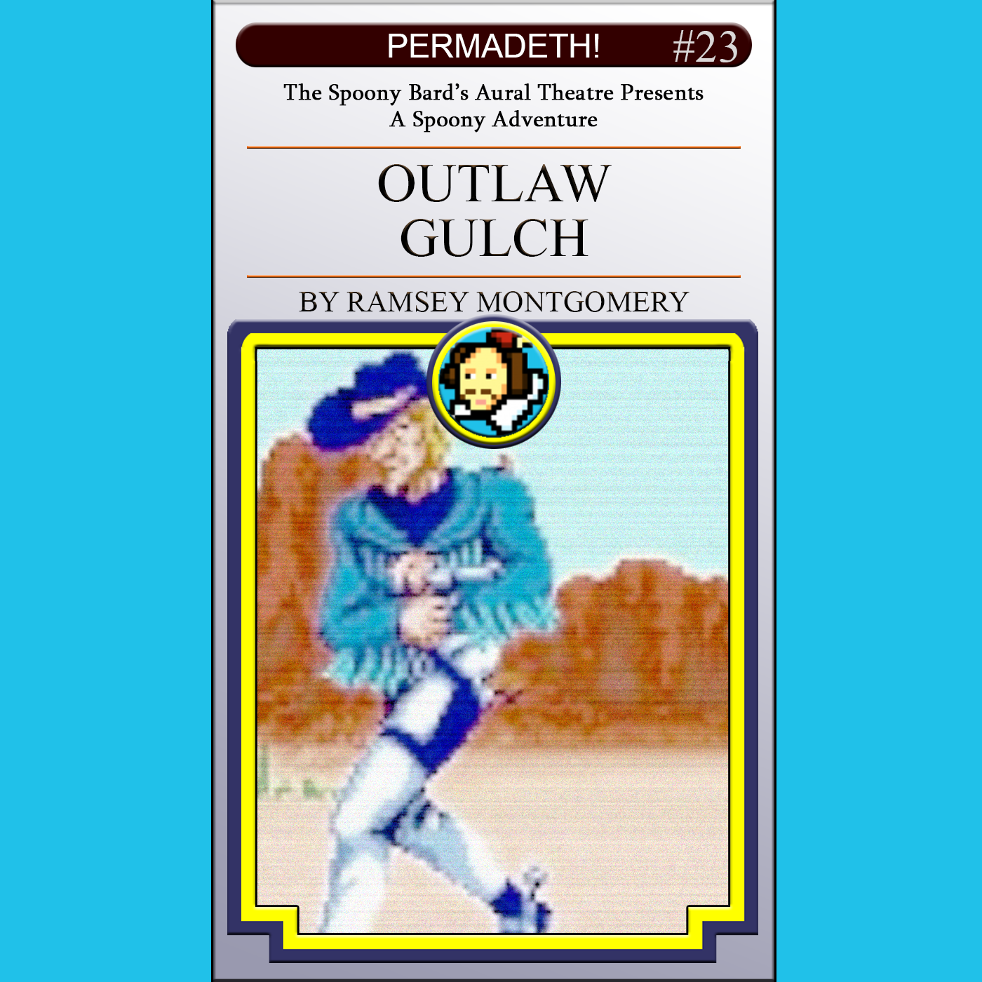 PERMADETH! 023: Outlaw Gulch