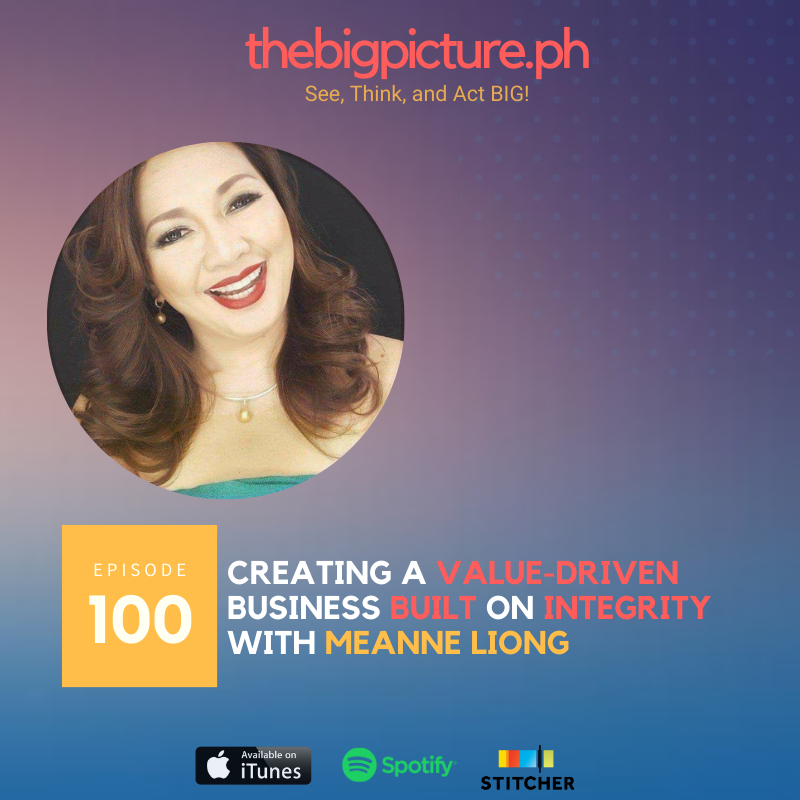 #100 Creating a Value-Driven Business Built on Integrity with Meanne Liong