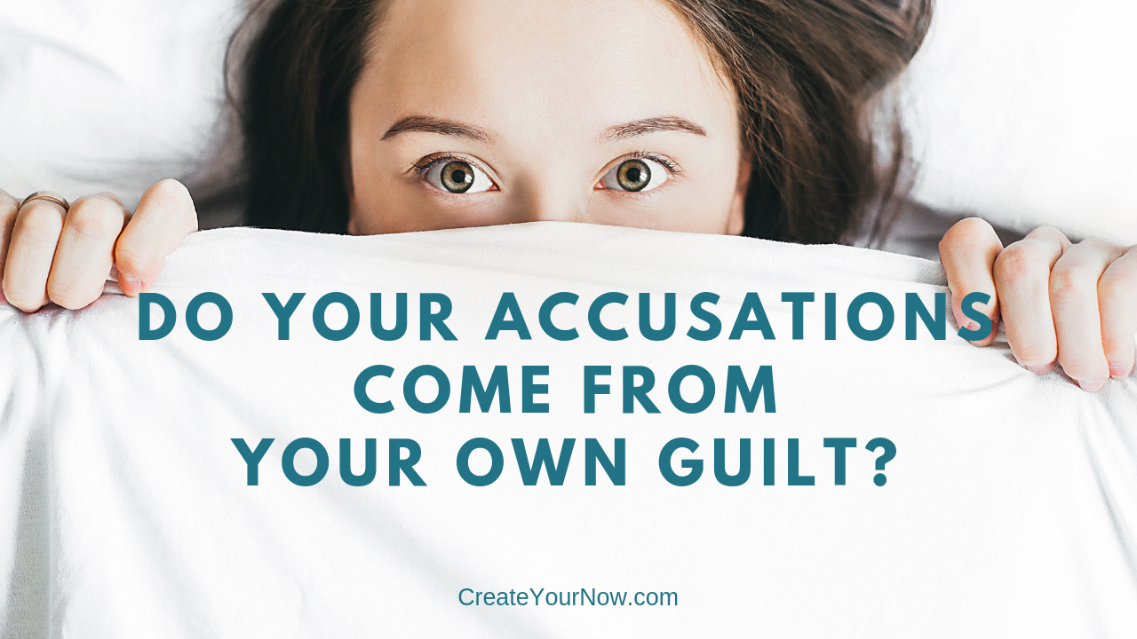 1463 Do Your Accusations Come From Your Own Guilt?