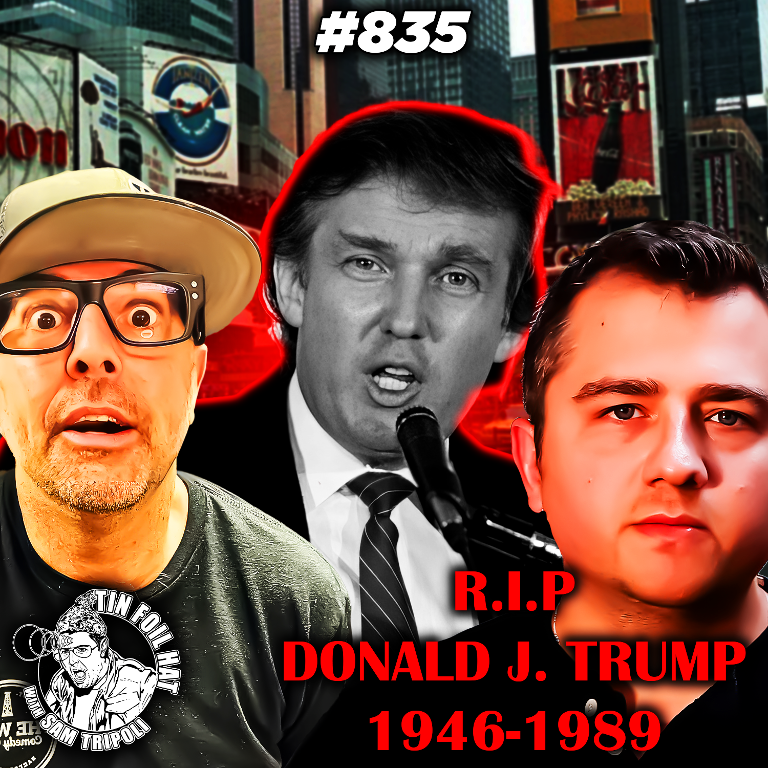 Tin Foil Hat With Sam Tripoli