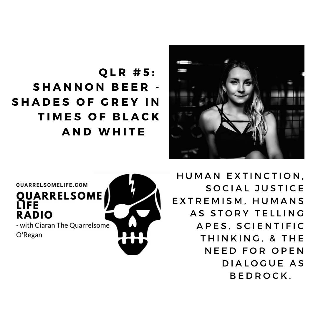 QLR #5 Shades of Grey in Times of Black and White with Shannon Beer