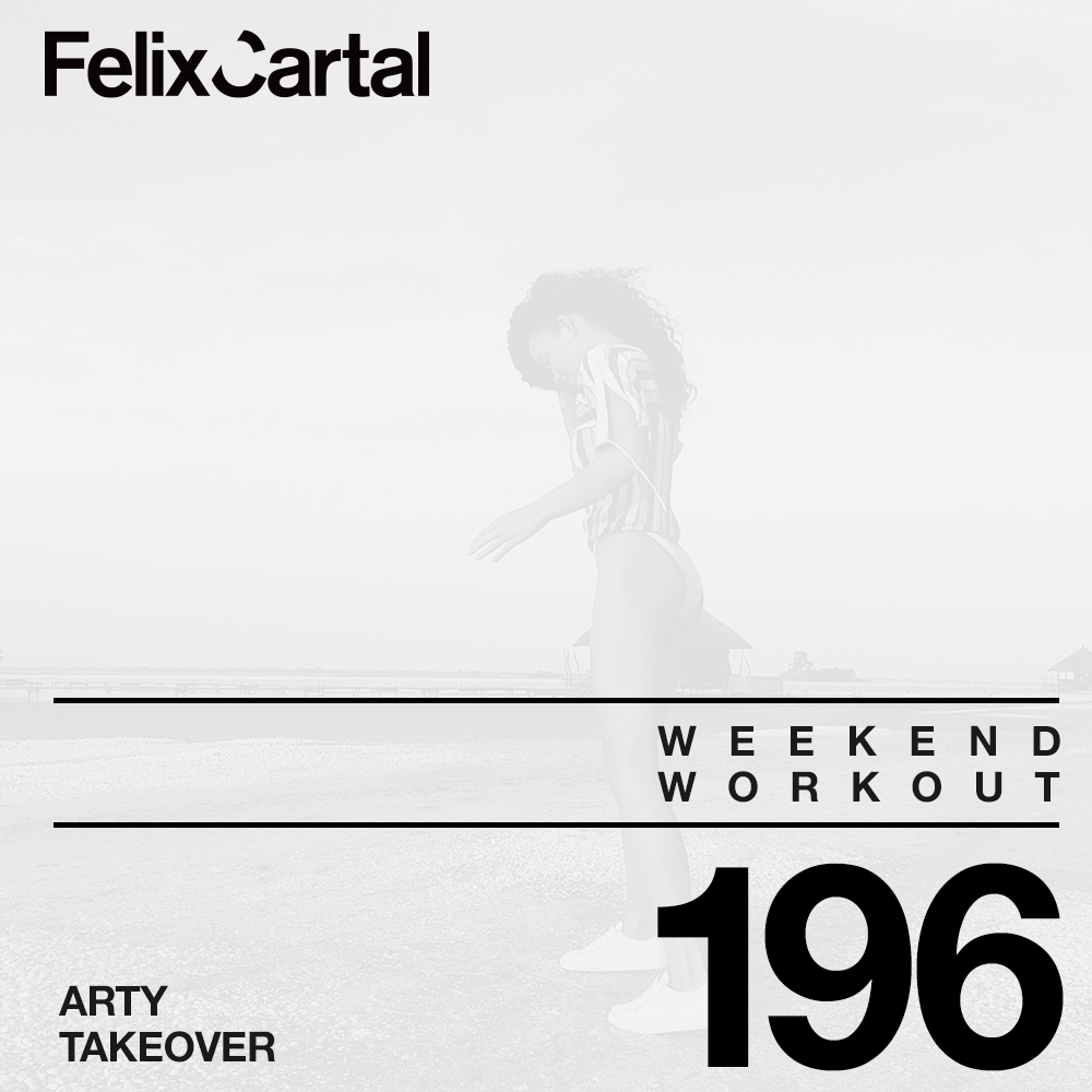 Weekend Workout 196 - Takeover feat. Arty