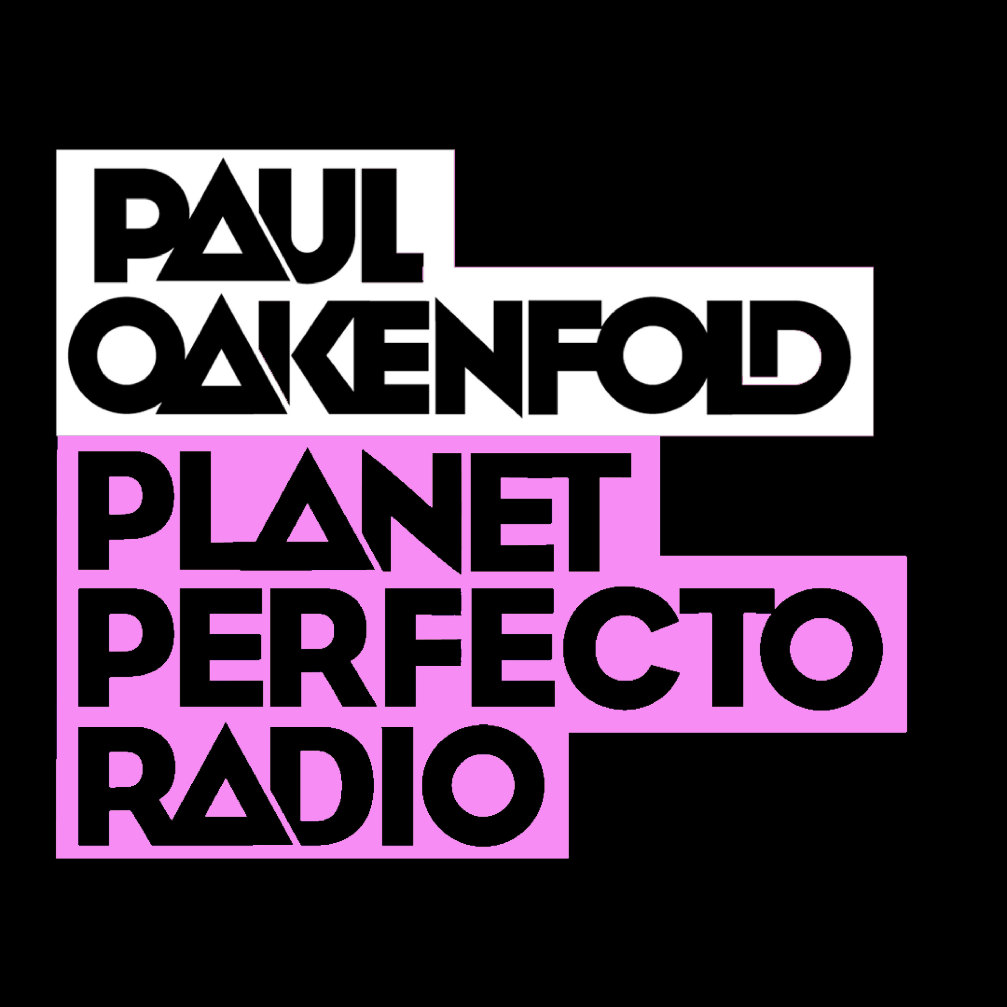 Planet Perfecto Podcast 649 ft. Paul Oakenfold