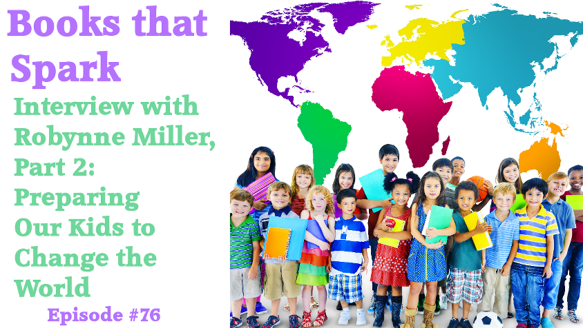 Episode 76: Interview with Robynne Miller (Part 2)