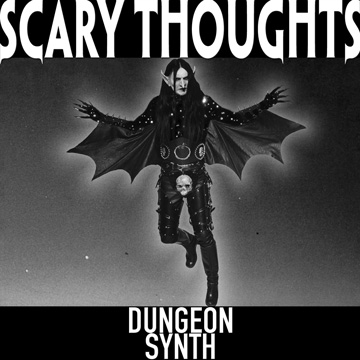 Scary Thoughts