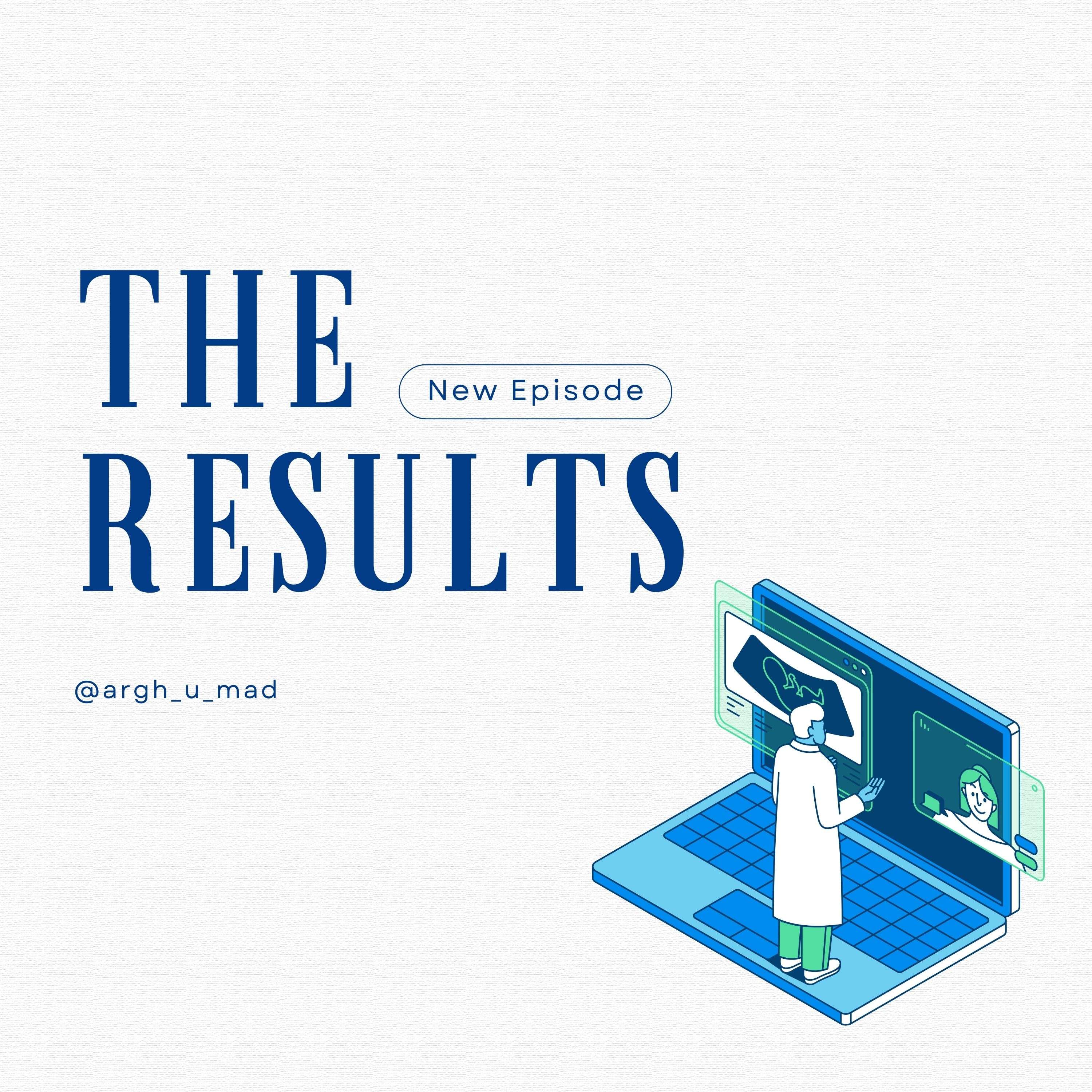 The Results Ep.1
