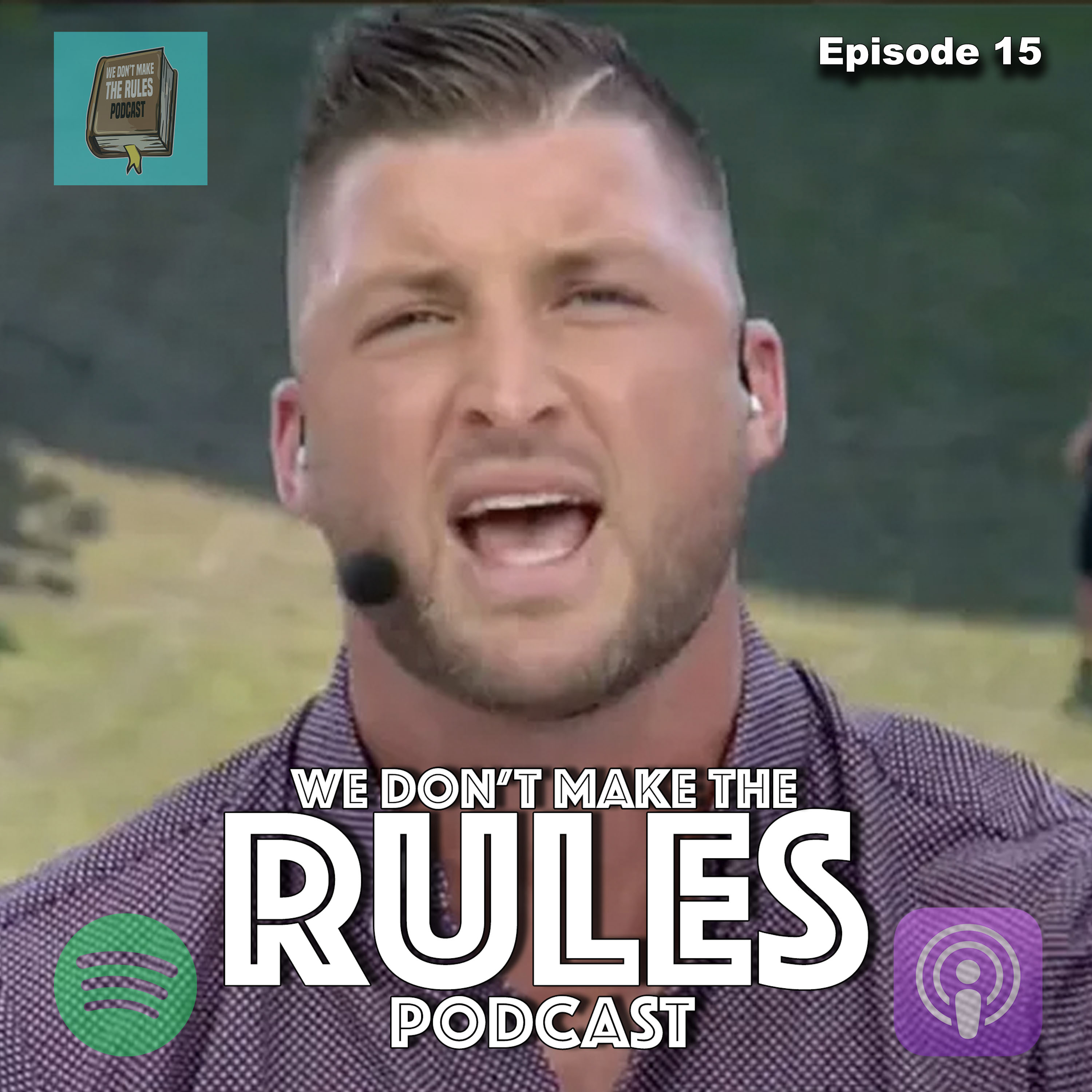 We Don\'t Make The Rules Podcast