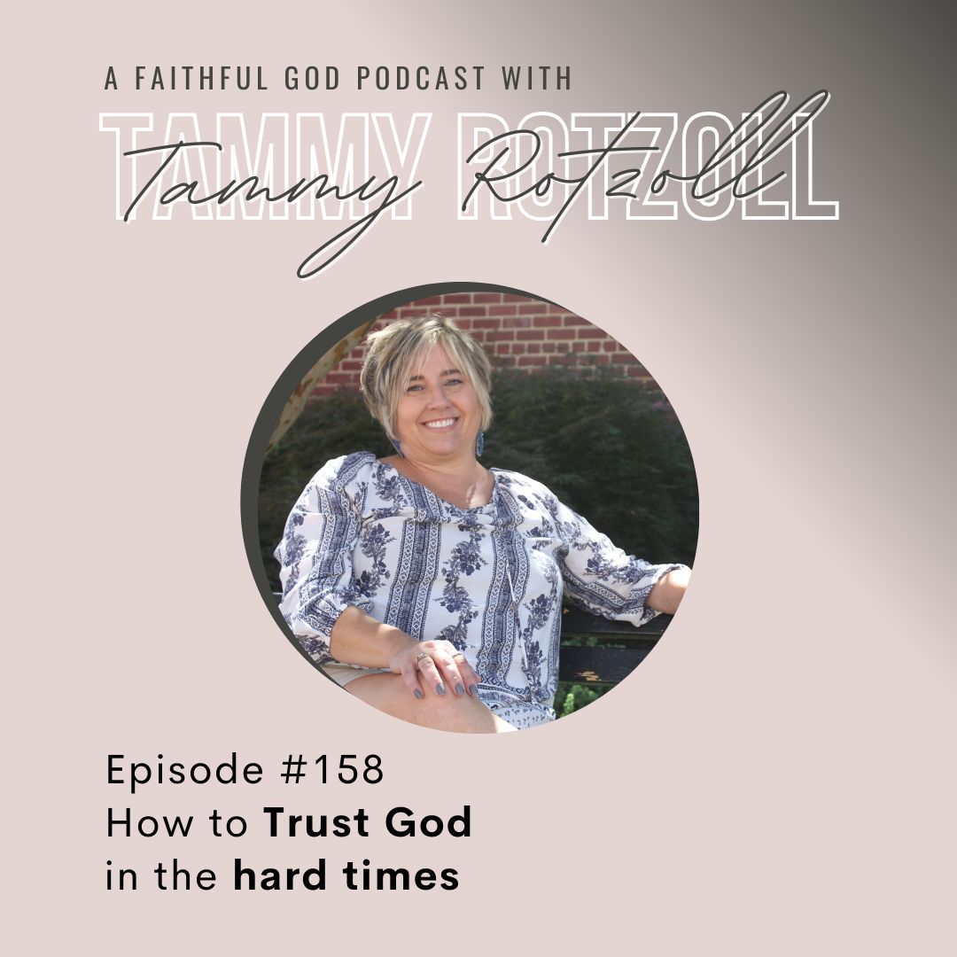 A Faithful God Podcast with Tammy Rotzoll