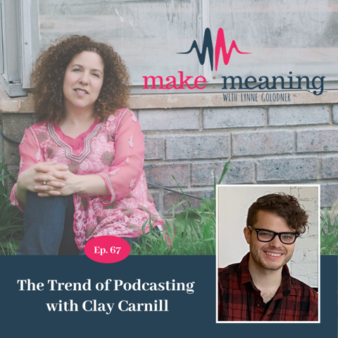 Episode 67 – Clay Carnill - How to podcast