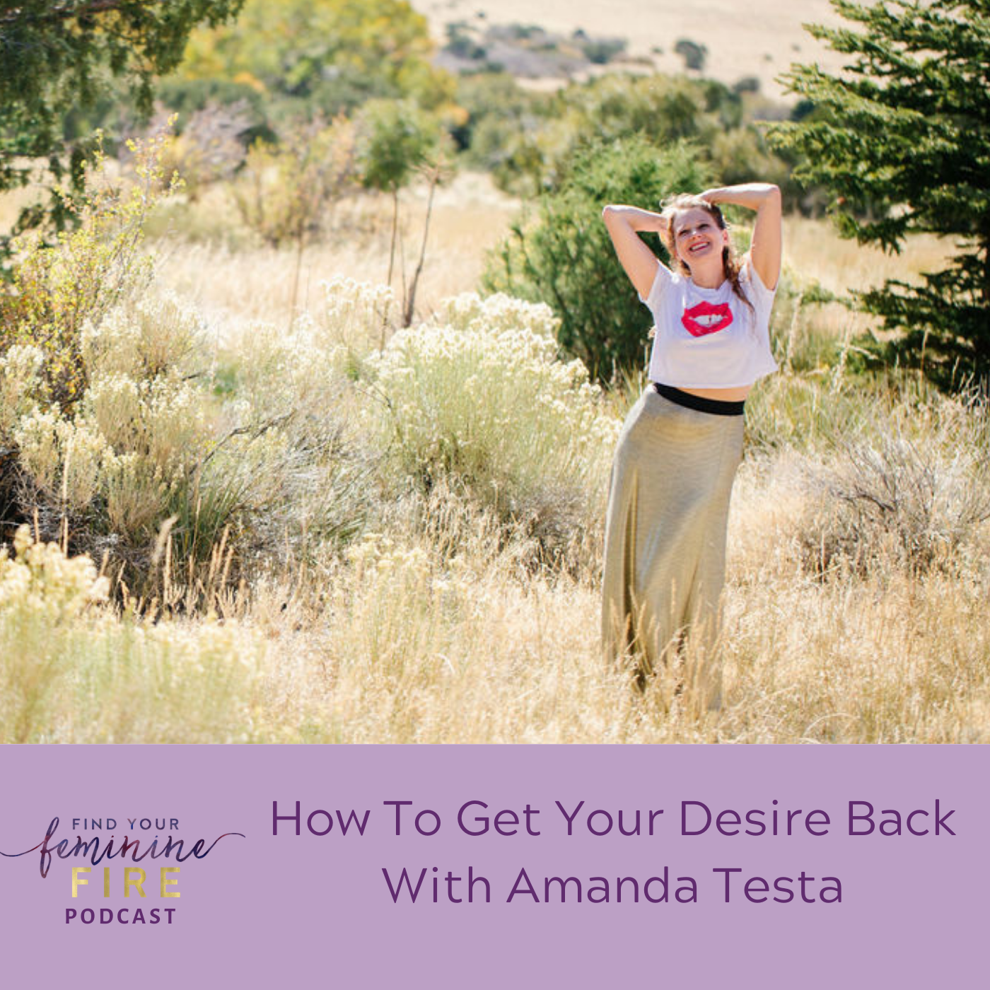 cover of episode How To Get Your Desire Back with Amanda Testa