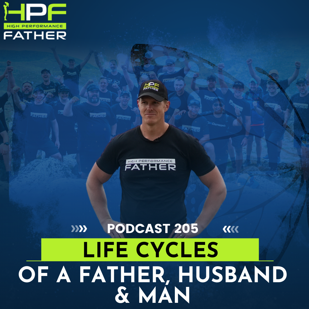 205. Life Cycle Of A Father, Husband & Man