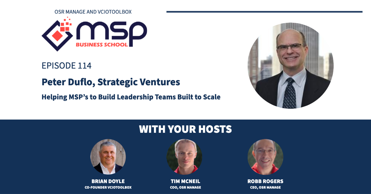 cover of episode Peter Duflo, Strategic Ventures - Helping MSP's to Build Leadership Teams Built to Scale