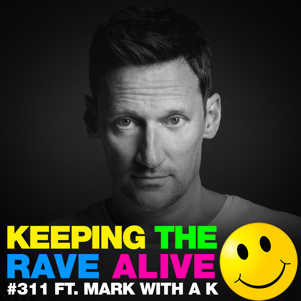 Episode 311: feat. Mark With A K!