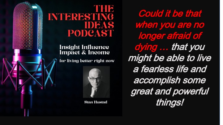 Interesting ideas with Stan Hustad