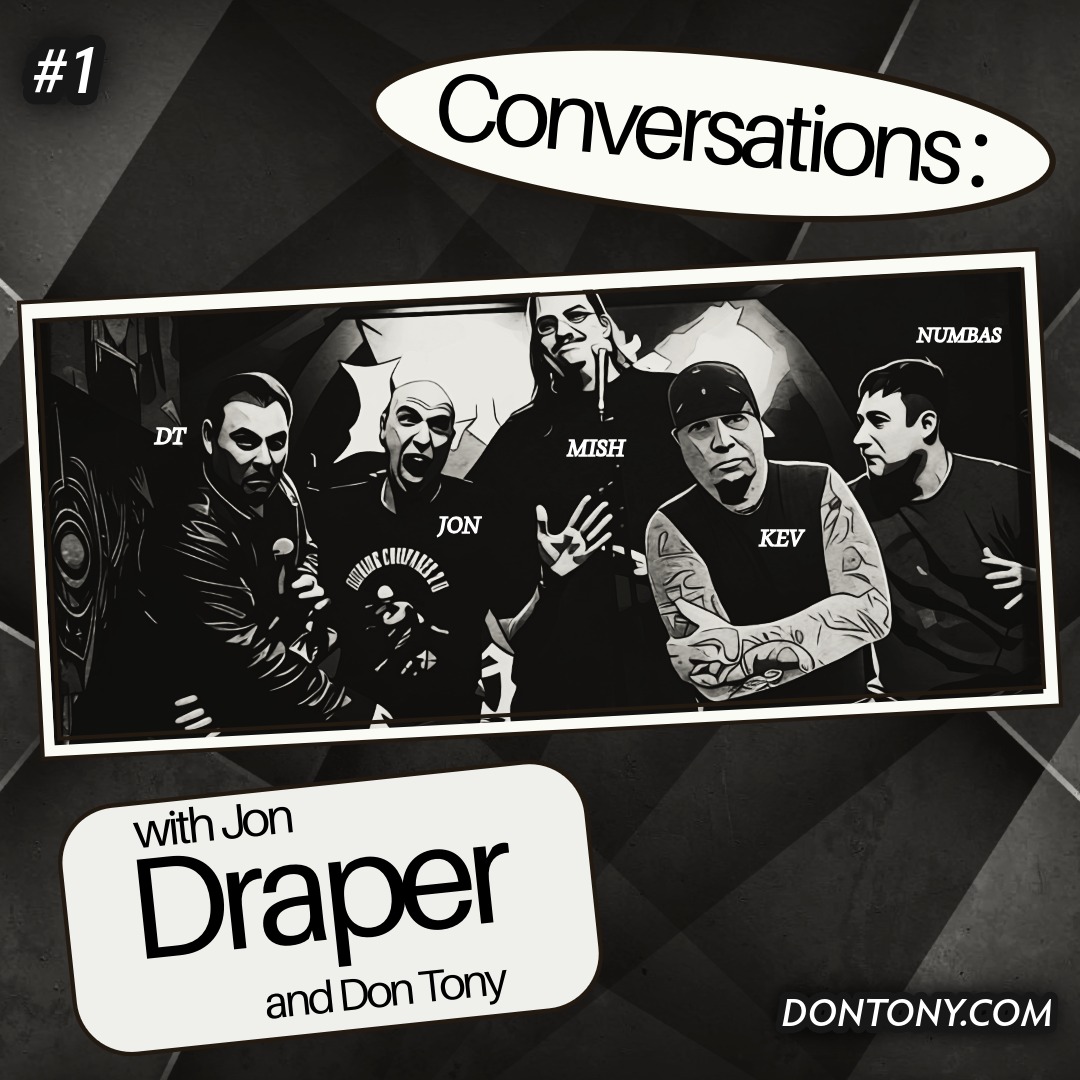 Conversations: With Jon Draper And Don Tony Conversations: With Jon Draper And Don Tony
