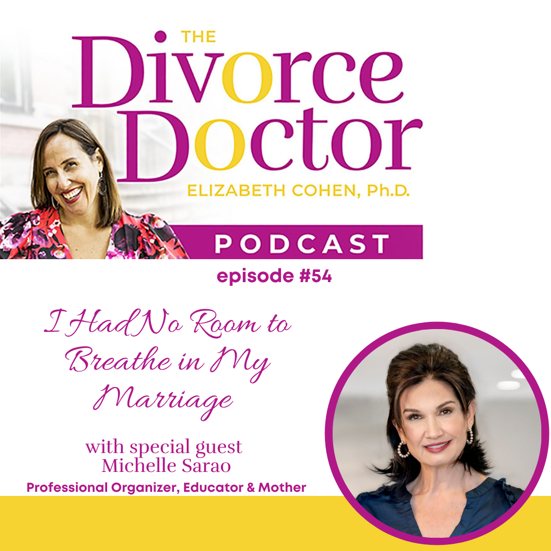 Episode 54: I Had No Room To Breathe In My Marriage
