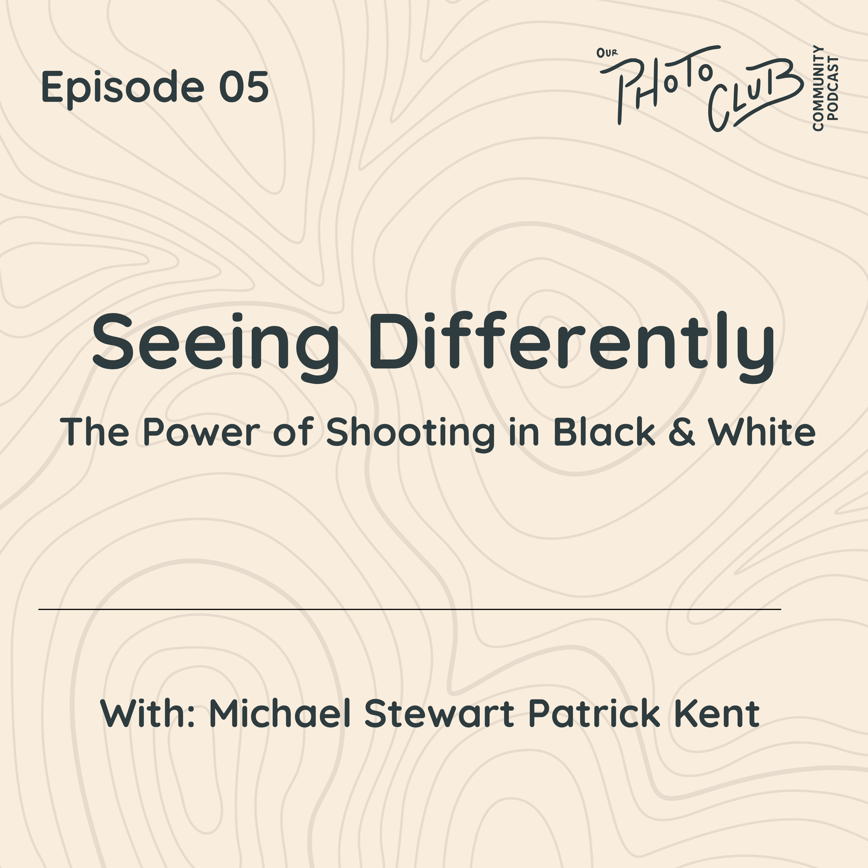 The Power of Shooting in Black & White: Seeing Differently